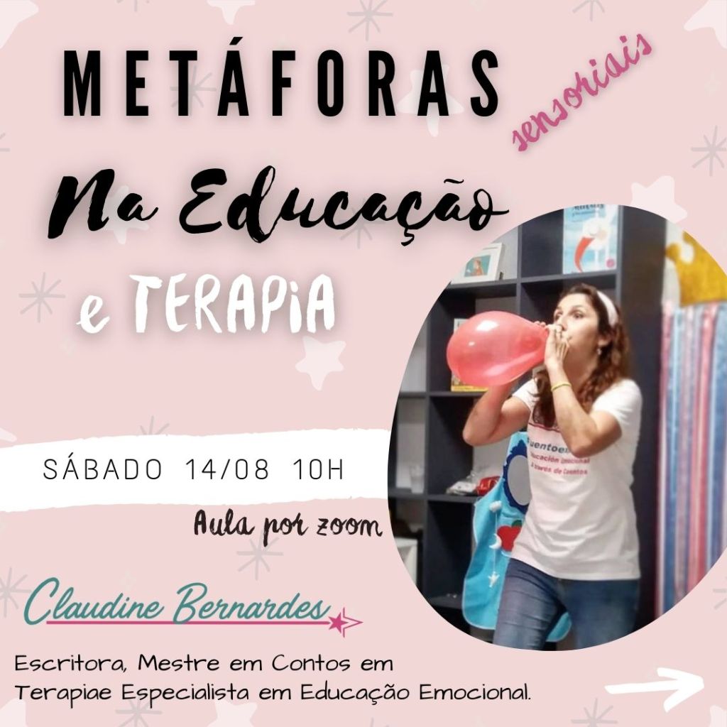 Aula por Zoom: Metáfora Sensorial na Educação e&nbsp;Terapia